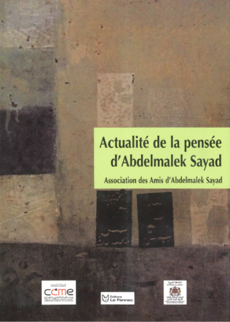 Actualité de la pensée d’Abdelmalek Sayad