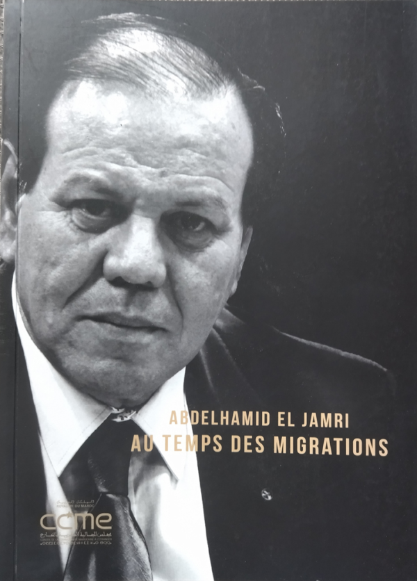 Abdelhamid El Jamri : Au temps des migrations